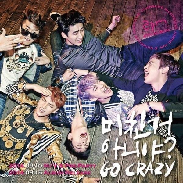 GO CRAZY!(미친거 아니야?) - 2PM